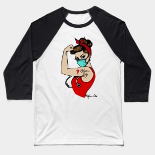 Nurse life Girl Power by Anne Cha Modern Rosie the Riveter Pin up Baseball T-Shirt